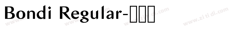 Bondi Regular字体转换 Bondi Regular字体转换